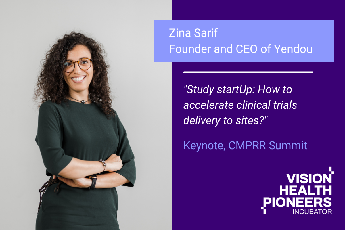 Study startUp: How to accelerate clinical trials delivery to sites? Yendou cohort 5 startup vision health pioneers incubator