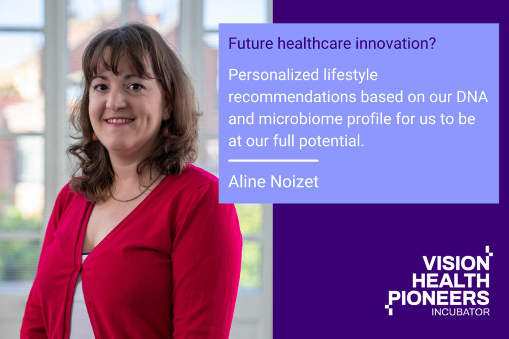 What does into the future mean for you Aline Noizet Vision Health Pioneers Incubator 