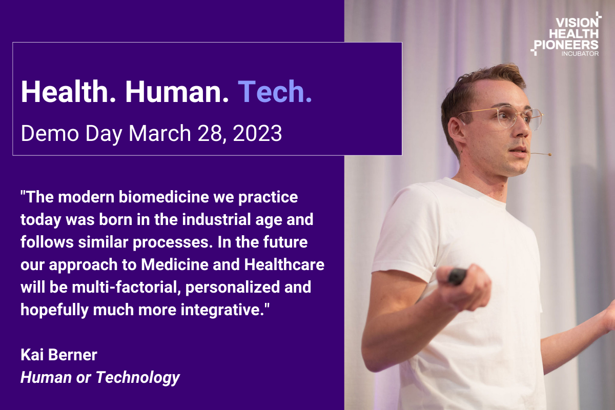 Human or Technology - Kai Berner, Noah therapies, healthcare startup - vision health pioneers incubator