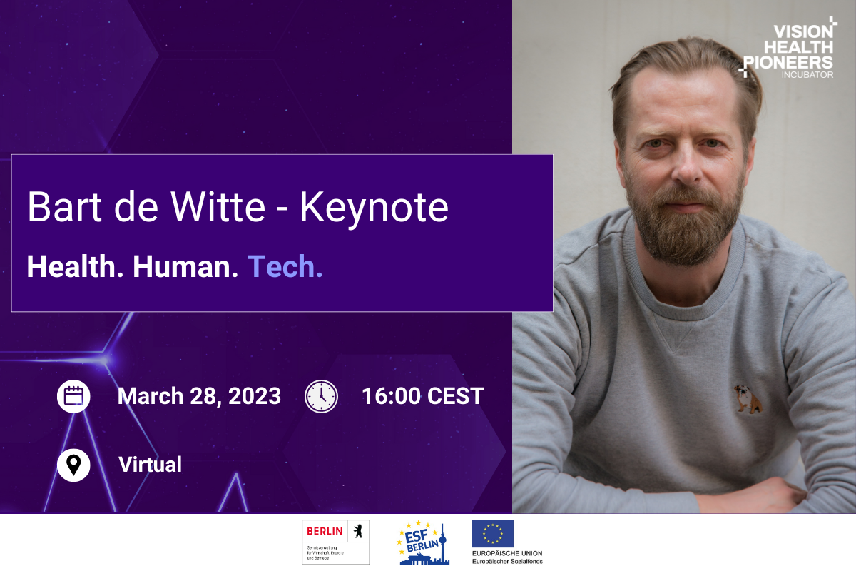 Bart de Witte - keynote address health. human. tech demo day 2023 vision health pioneers incubator
